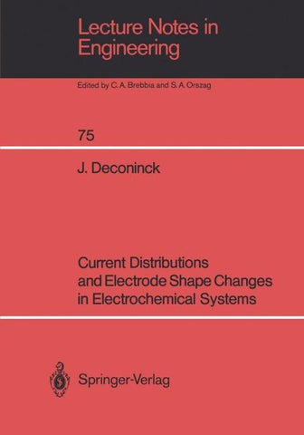 Current Distributions and Electrode Shape Changes in Electrochemical Systems