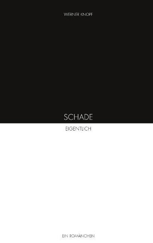 Schade. Eigentlich.