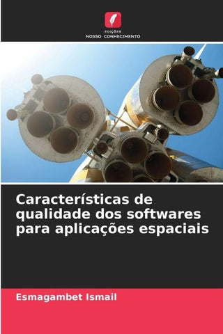 Características de qualidade dos softwares para aplicações espaciais