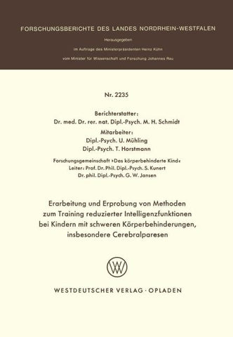Erarbeitung und Erprobung von Methoden zum Training reduzierter Intelligenzfunktionen bei Kindern mit schweren Körperbehinderungen, insbesondere Cerebralparesen