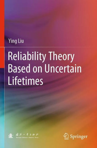 Reliability Theory Based on Uncertain Lifetimes
