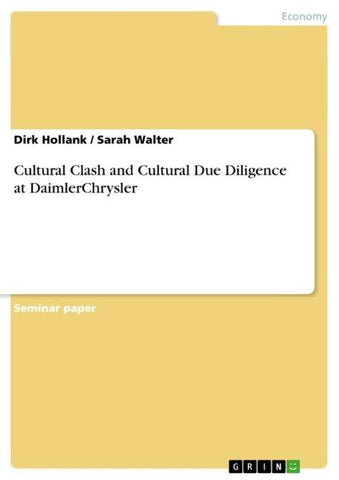 Cultural Clash and Cultural Due Diligence at DaimlerChrysler