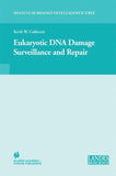 Eukaryotic DNA Damage Surveillance and Repair
