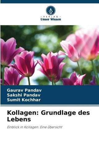 Kollagen: Grundlage des Lebens