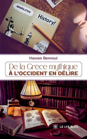 De la Grèce mythique à l'Occident en délire