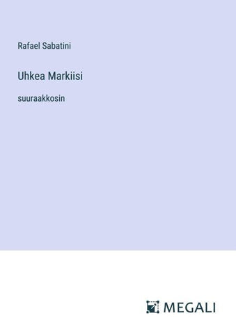 Uhkea Markiisi
