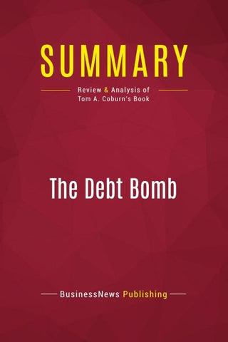 Summary: The Debt Bomb