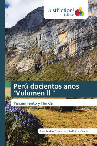 Perú docientos años "Volumen ll "