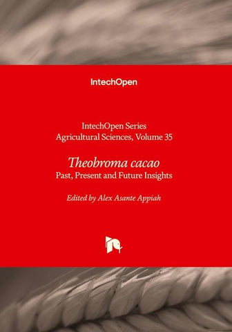 Theobroma cacao - Past, Present and Future Insights