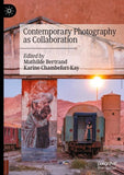 Contemporary Photography as Collaboration