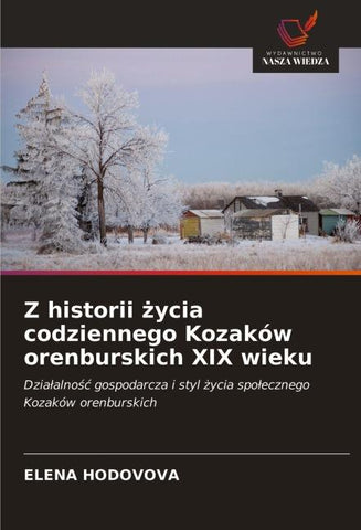 Z historii ¿ycia codziennego Kozaków orenburskich XIX wieku