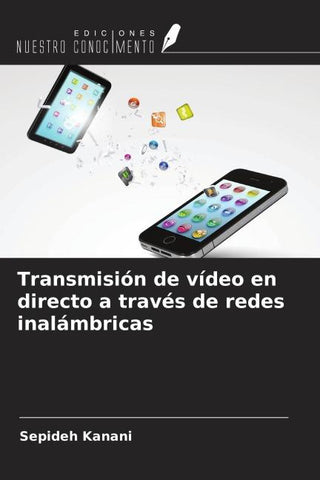 Transmisión de vídeo en directo a través de redes inalámbricas