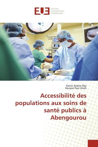 Accessibilité des populations aux soins de santé publics à Abengourou