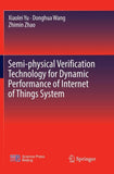 Semi-physical Verification Technology for Dynamic Performance of Internet of Things System