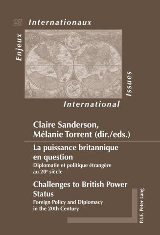 La puissance britannique en question / Challenges to British Power Status