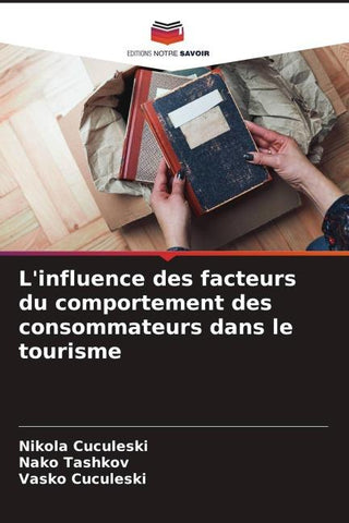 L'influence des facteurs du comportement des consommateurs dans le tourisme