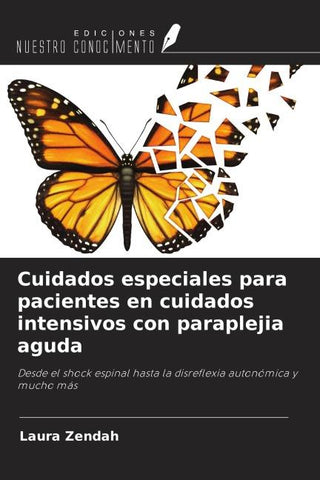 Cuidados especiales para pacientes en cuidados intensivos con paraplejia aguda