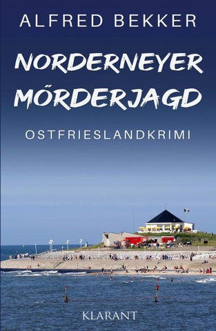 Norderneyer Mörderjagd. Ostfrieslandkrimi