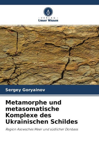 Metamorphe und metasomatische Komplexe des Ukrainischen Schildes
