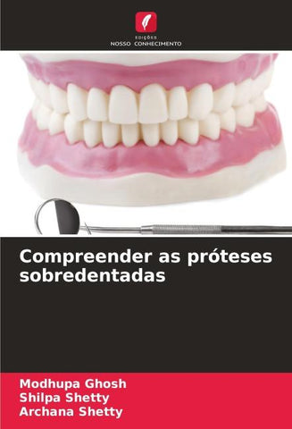 Compreender as próteses sobredentadas
