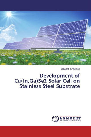 Development of Cu(In,Ga)Se2 Solar Cell on Stainless Steel Substrate