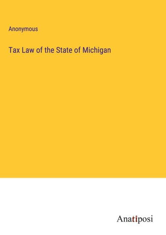 Tax Law of the State of Michigan