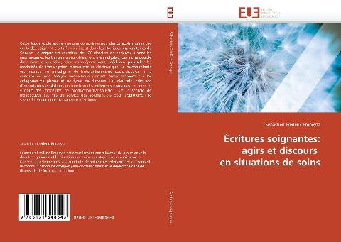 Écritures soignantes: agirs et discours en situations de soins