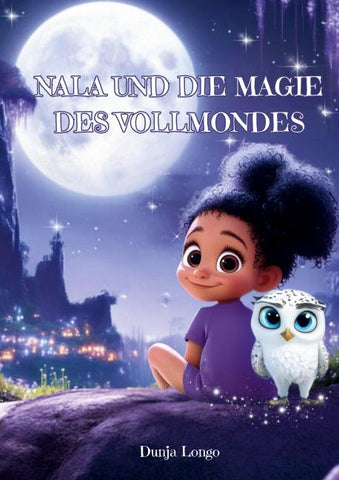 Nala und die Magie des Vollmondes