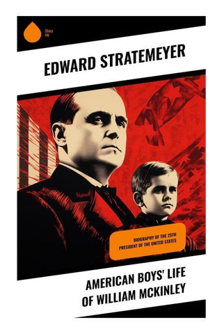American Boys' Life of William McKinley