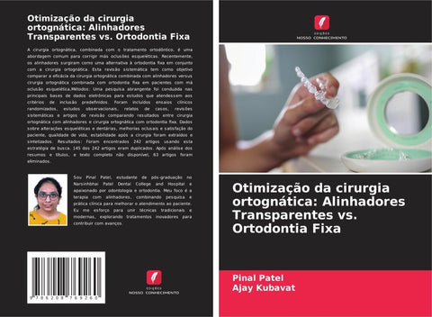 Otimização da cirurgia ortognática: Alinhadores Transparentes vs. Ortodontia Fixa