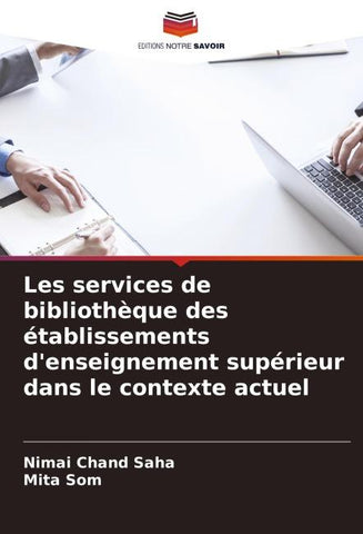Les services de bibliothèque des établissements d'enseignement supérieur dans le contexte actuel