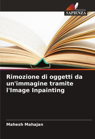 Rimozione di oggetti da un'immagine tramite l'Image Inpainting