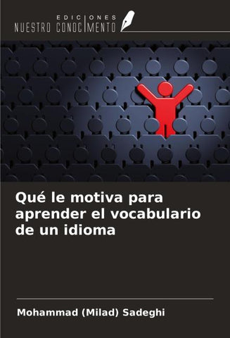 Qué le motiva para aprender el vocabulario de un idioma
