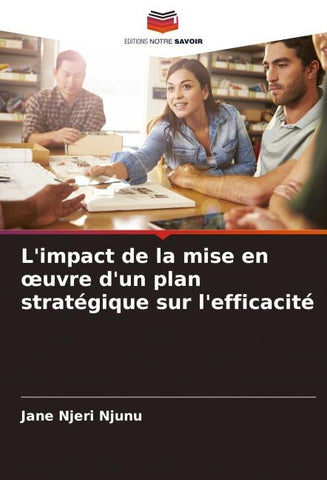 L'impact de la mise en ¿uvre d'un plan stratégique sur l'efficacité