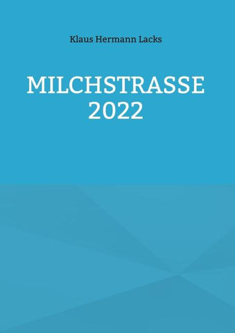 Milchstrasse 2022