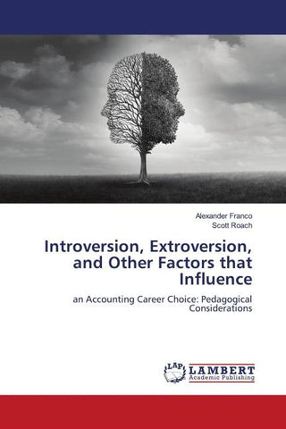 Introversion, Extroversion, and Other Factors that Influence