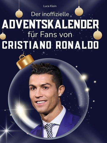 Der inoffizielle Adventskalender für Fans von Cristiano Ronaldo