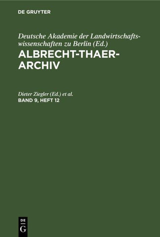 Albrecht-Thaer-Archiv. Band 9, Heft 12