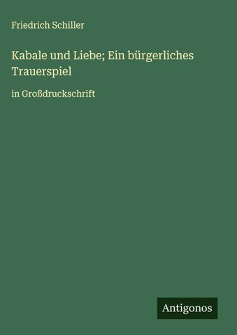 Kabale und Liebe; Ein bürgerliches Trauerspiel
