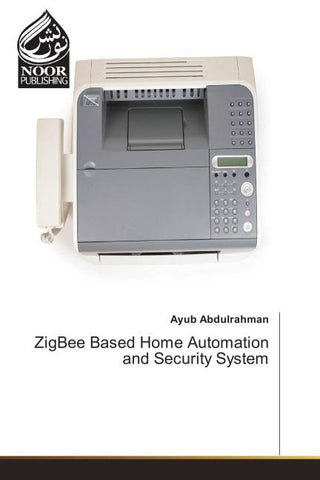 ZigBee Based Home Automation and Security System