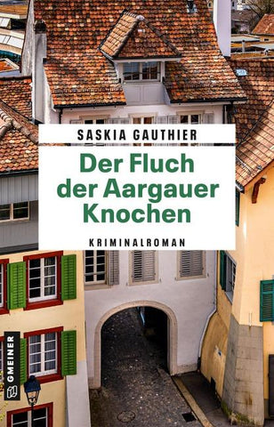 Der Fluch der Aargauer Knochen
