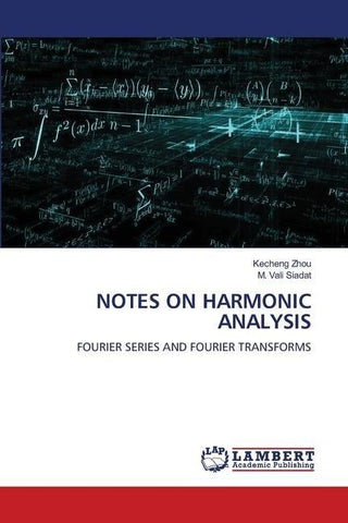 NOTES ON HARMONIC ANALYSIS
