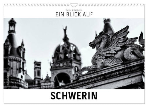 Ein Blick auf Schwerin (Wandkalender 2026 DIN A3 quer), CALVENDO Monatskalender