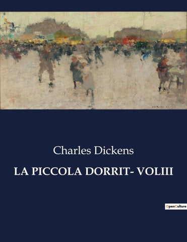 LA PICCOLA DORRIT- VOLIII