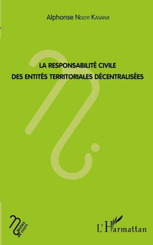 La responsabilité civile des entités territoriales décentralisées