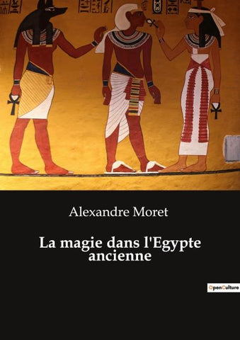 La magie dans l'Egypte ancienne