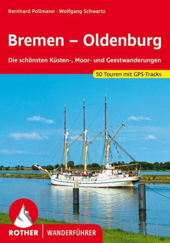 ROTHER Wanderführer Bremen – Oldenburg