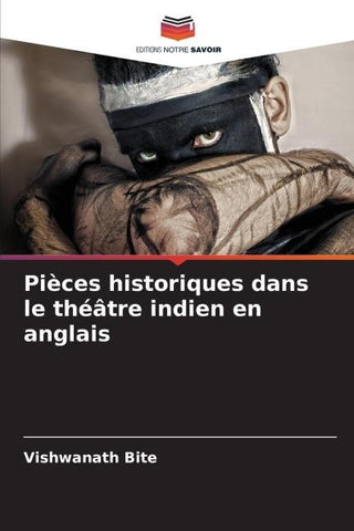 Pièces historiques dans le théâtre indien en anglais