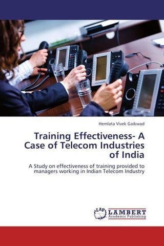Training Effectiveness- A Case of Telecom Industries of India