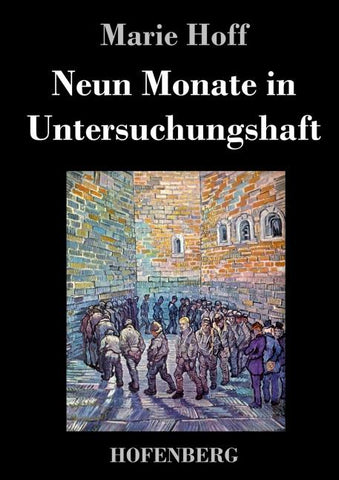 Neun Monate in Untersuchungshaft